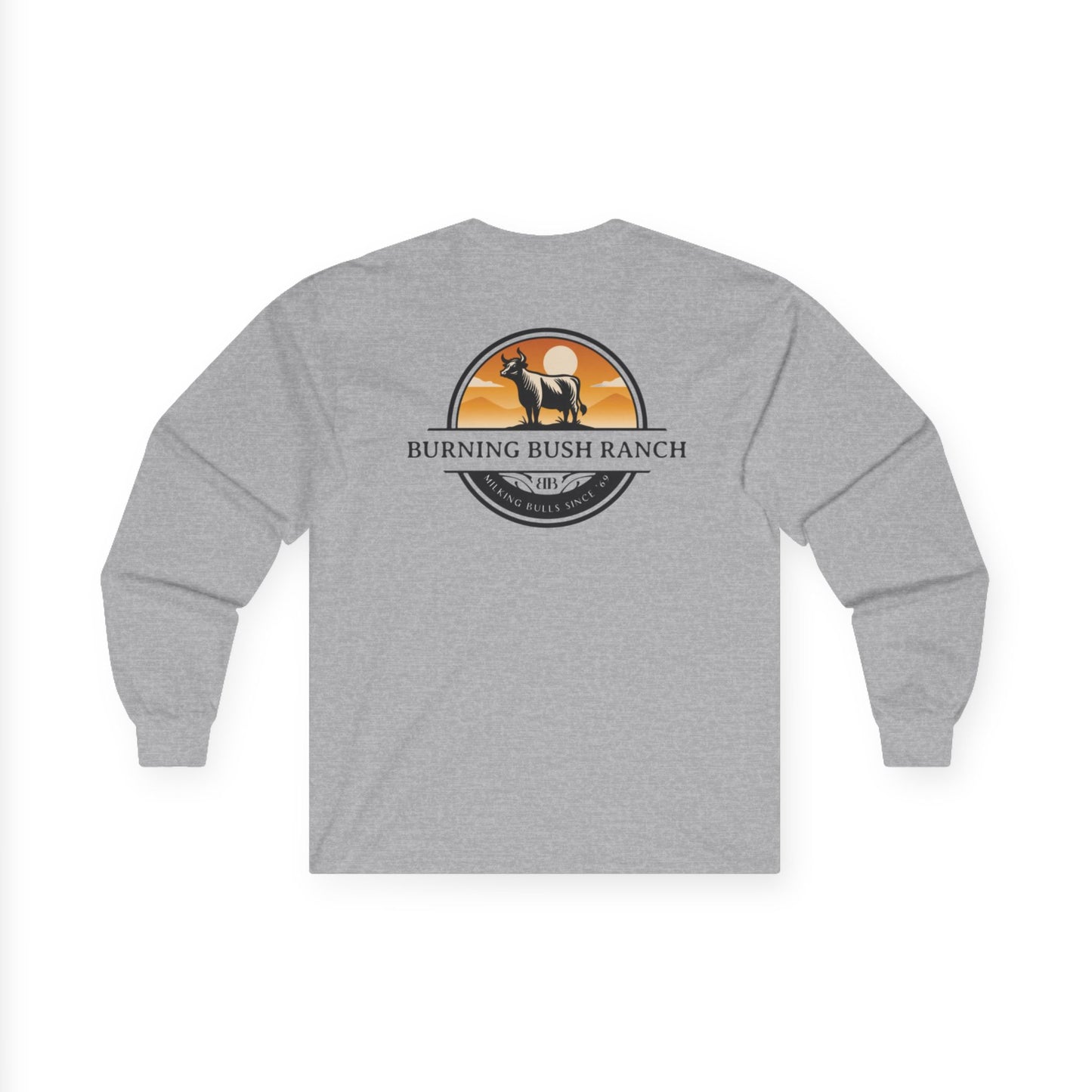 Burning Bush Ranch - Milking Bulls - Long Sleeve Shirt