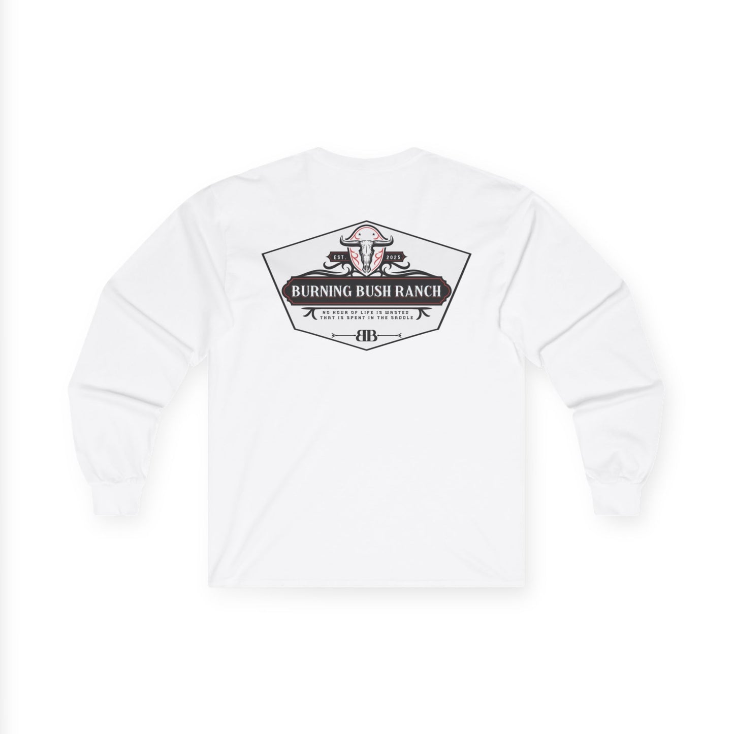 Burning Bush Ranch - Life In The Saddle - Long Sleeve Shirt