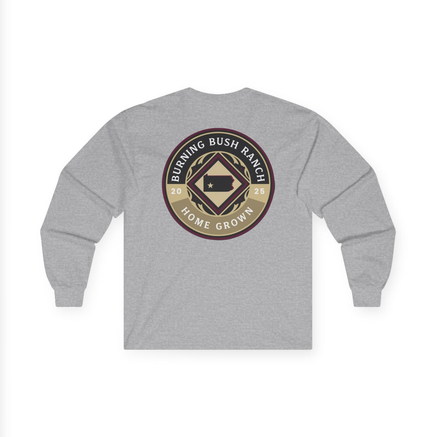 Burning Bush Ranch- Home Grown - Long Sleeve Shirt