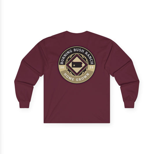 Burning Bush Ranch- Home Grown - Long Sleeve Shirt