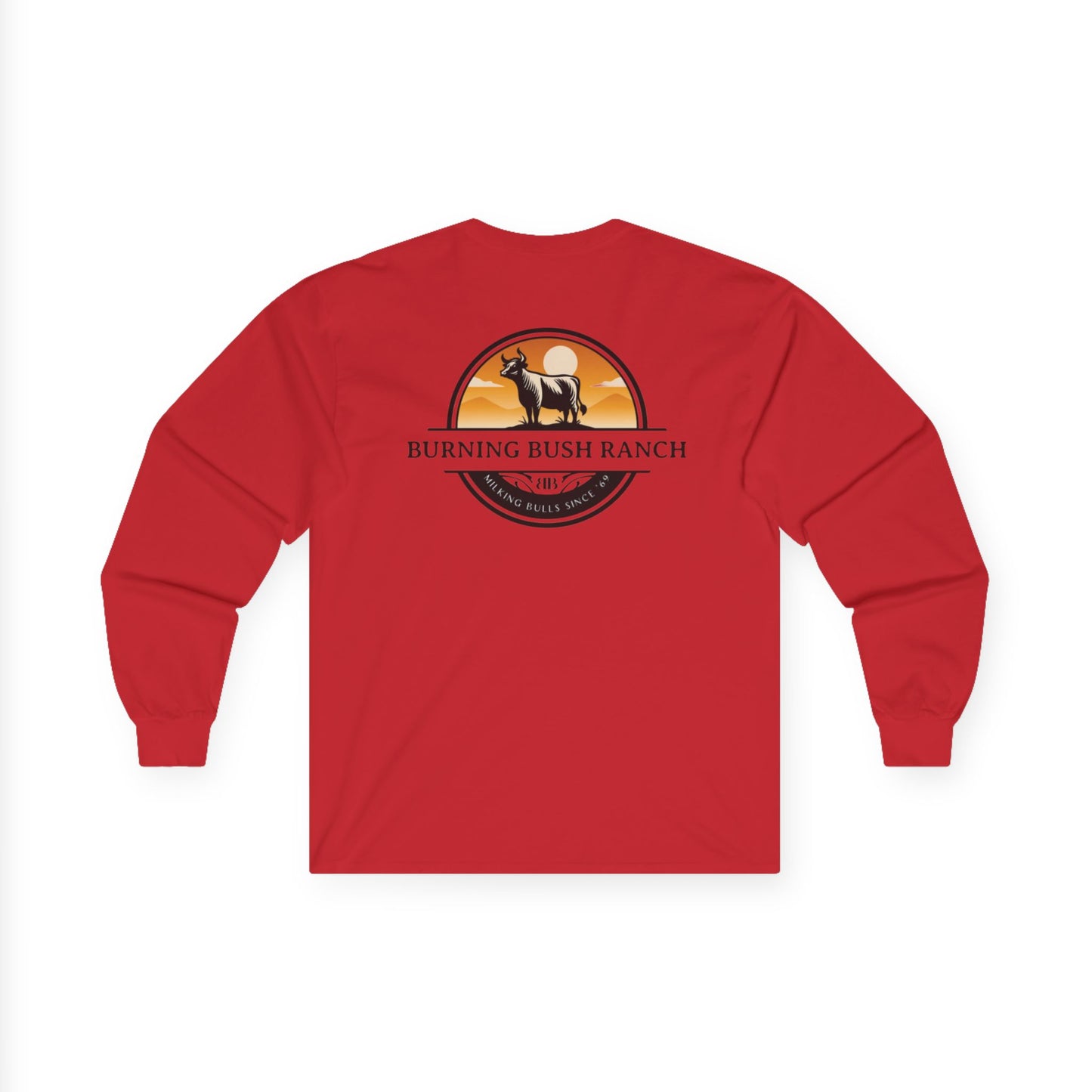 Burning Bush Ranch - Milking Bulls - Long Sleeve Shirt