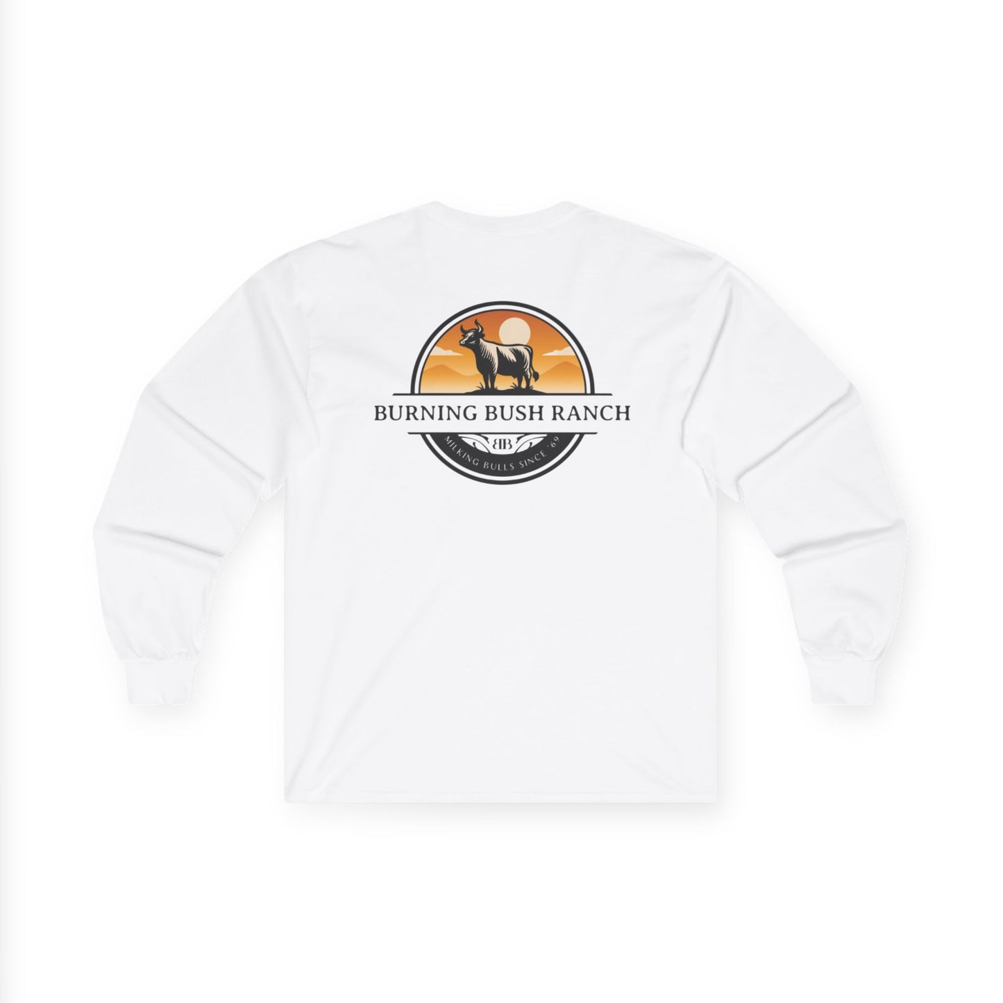 Burning Bush Ranch - Milking Bulls - Long Sleeve Shirt