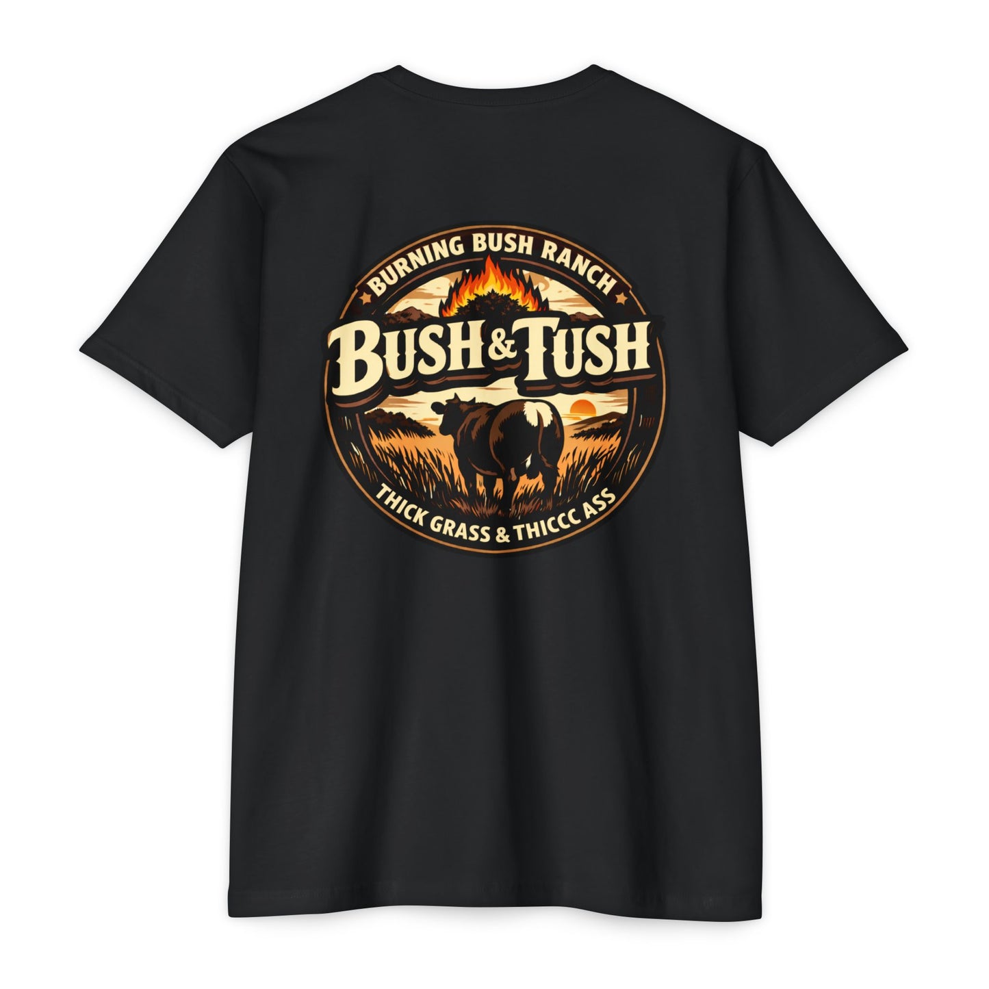 Burning Bush Ranch - Bush & Tush - T-Shirt