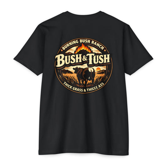 Burning Bush Ranch - Bush & Tush - T-Shirt