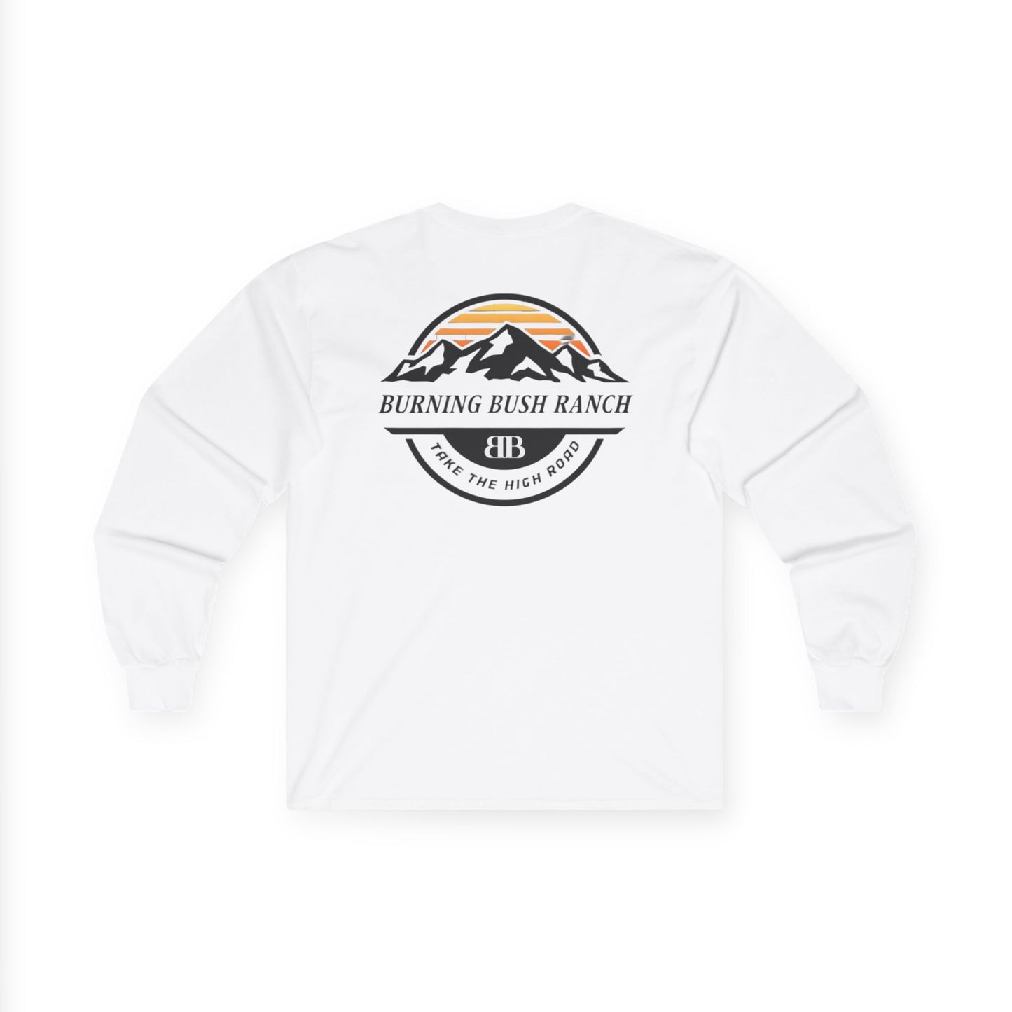 Burning Bush Ranch - Take The High Road - Long Sleeve Shirt
