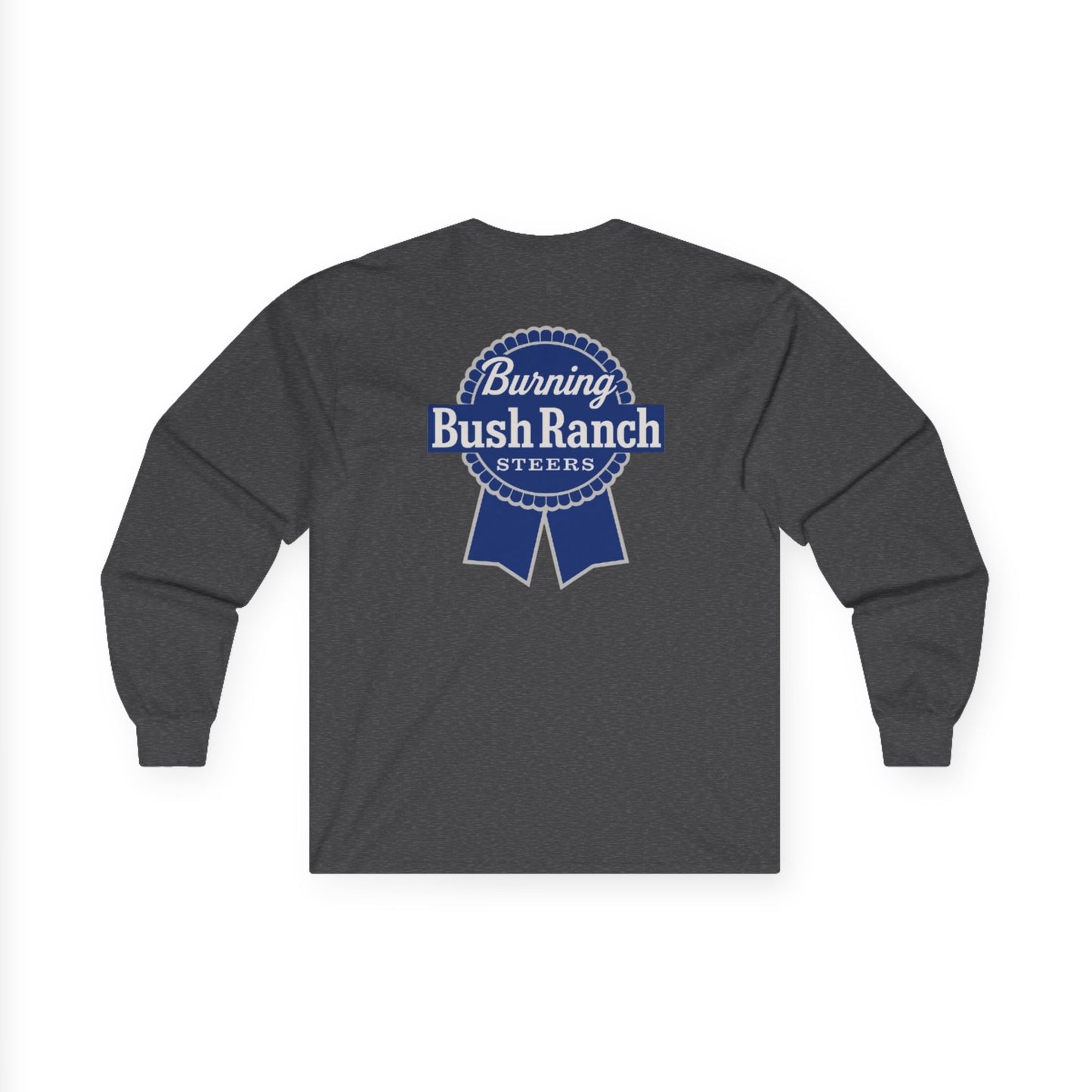 Burning Bush Ranch - Beers & Steers - Long Sleeve Shirt