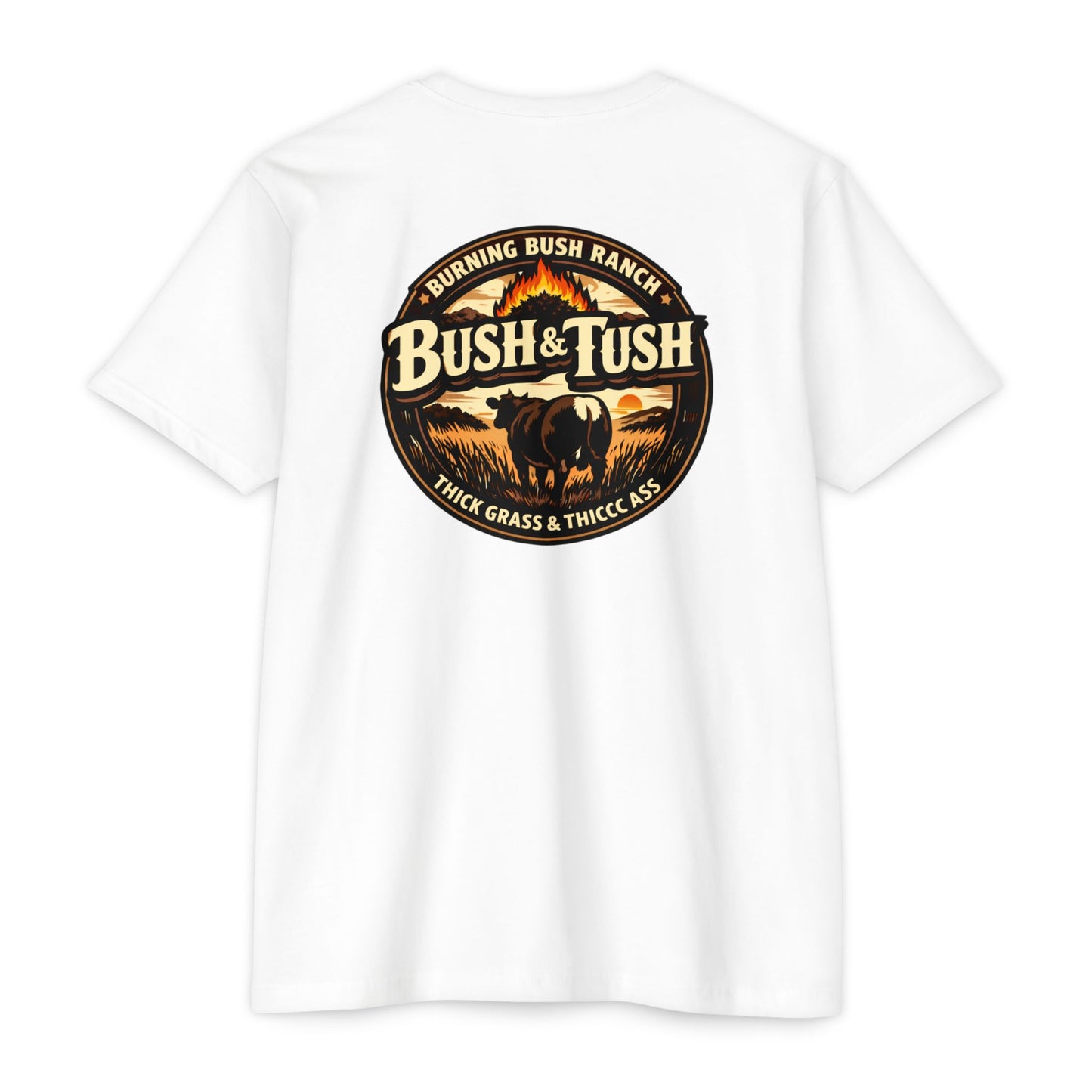 Burning Bush Ranch - Bush & Tush - T-Shirt