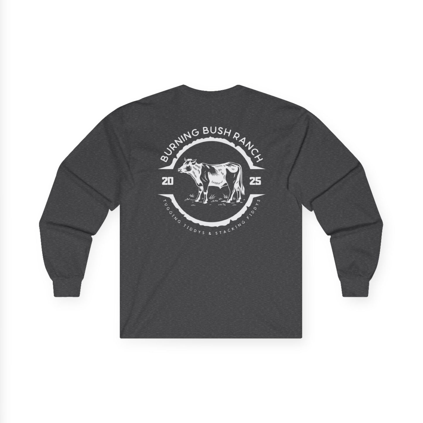 Burning Bush Ranch- Tugging & Stacking - Long Sleeve Shirt
