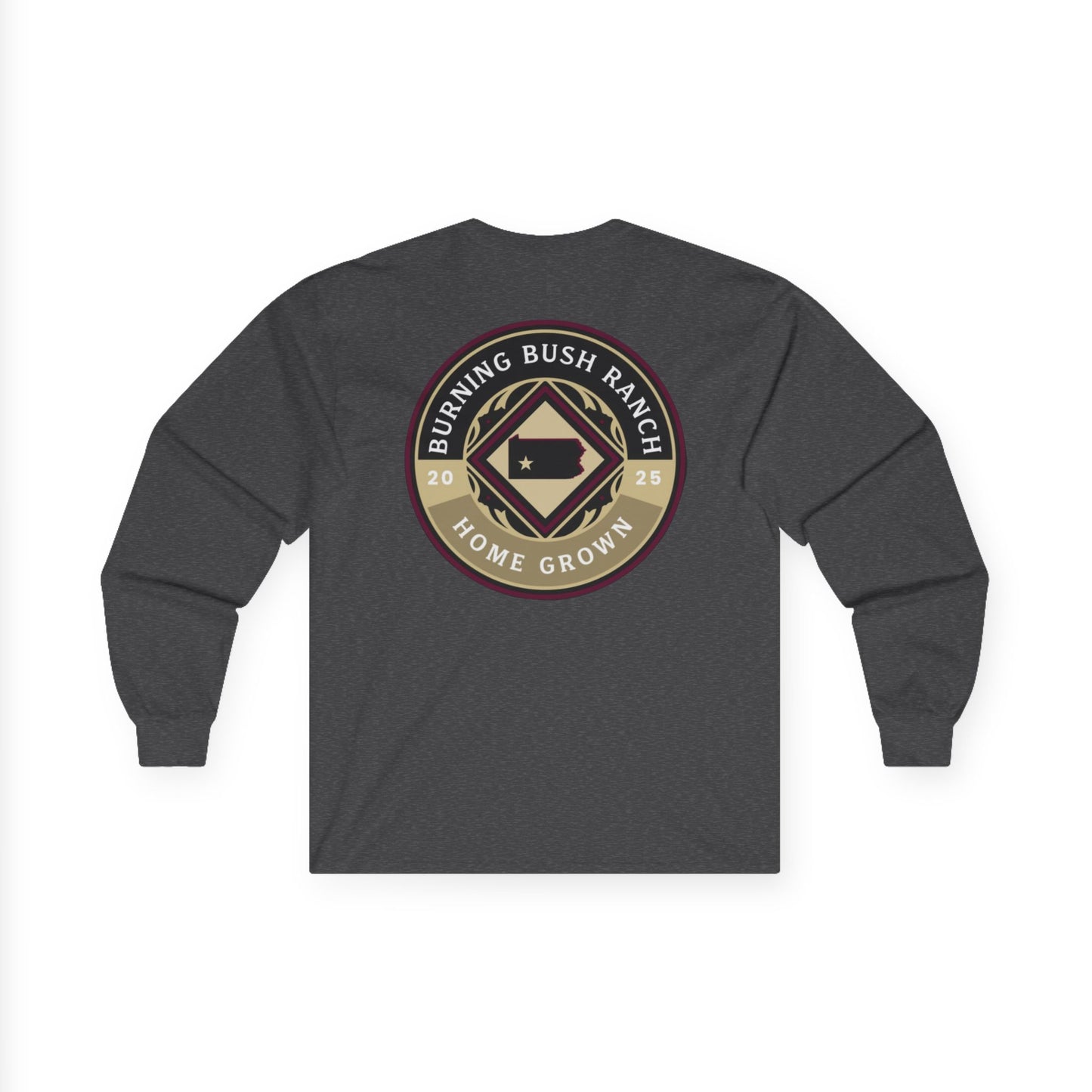 Burning Bush Ranch- Home Grown - Long Sleeve Shirt