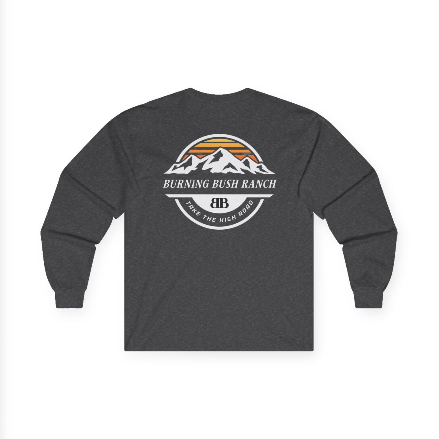 Burning Bush Ranch - Take The High Road - Long Sleeve Shirt