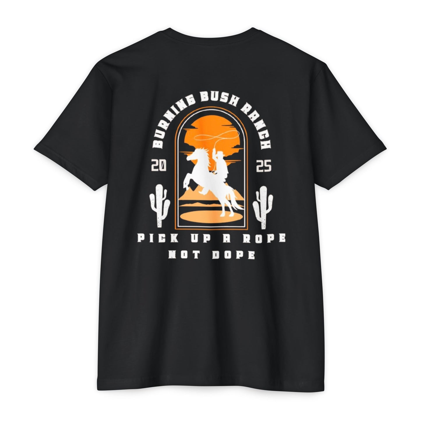 Burning Bush Ranch - Rope Not Dope - T-Shirt