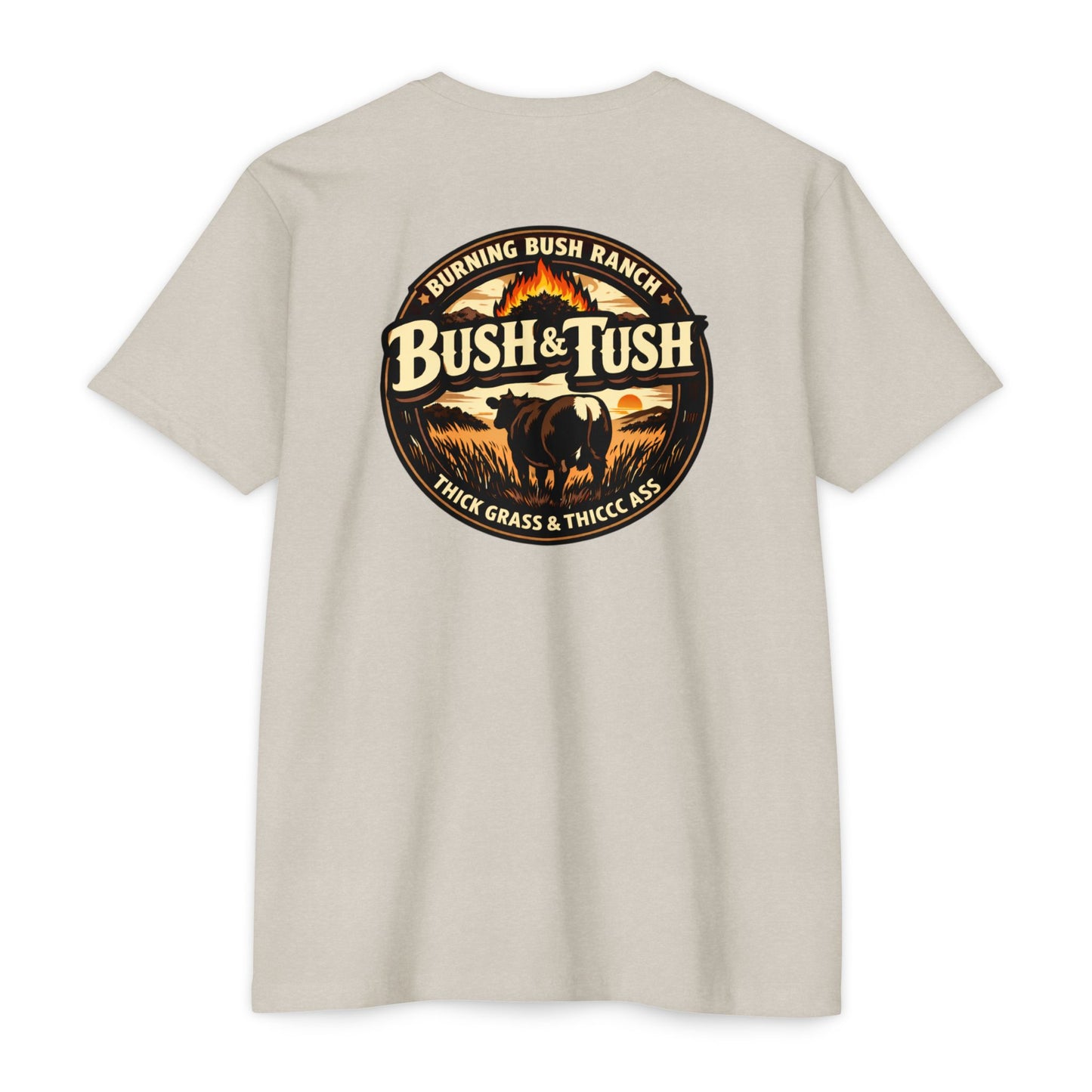 Burning Bush Ranch - Bush & Tush - T-Shirt